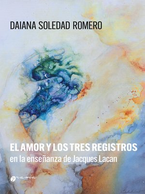 cover image of El amor y los tres registros en la enseñanza de Jacques Lacan
